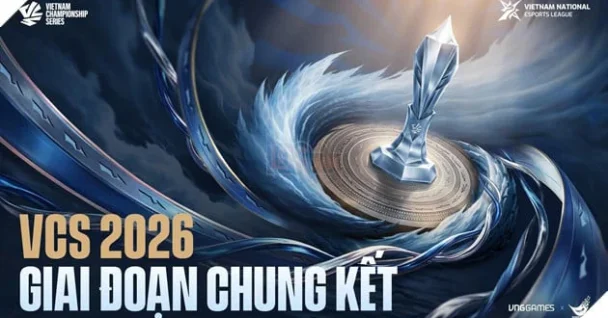 VCS 2026 Giai đoạn Chung kết khởi tranh 11/9: 5 đội tranh cúp và vé thăng hạng LCP